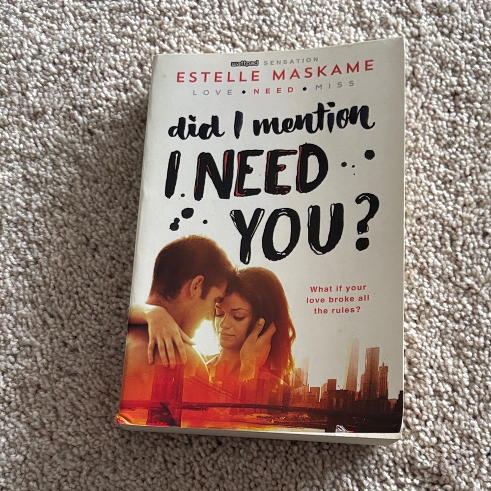 Did I Mention I Need You? Book by Estelle Maskame